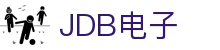 JDB电子 (中国)官方网站_JDB夺宝